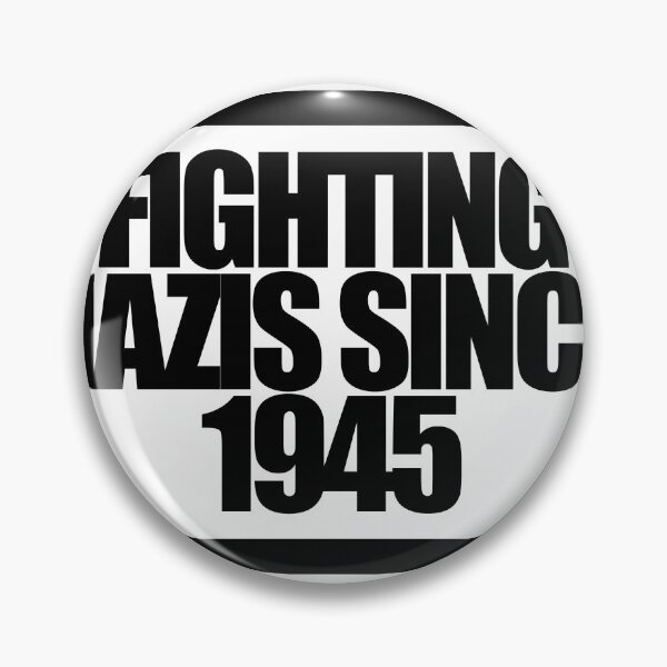 Item preview, FIGHTING NAZIS SINCE 1945 designed and sold by MobsProject.
