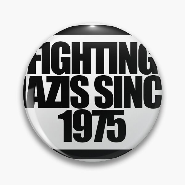 Item preview, FIGHTING NAZIS SINCE 1975 designed and sold by MobsProject.