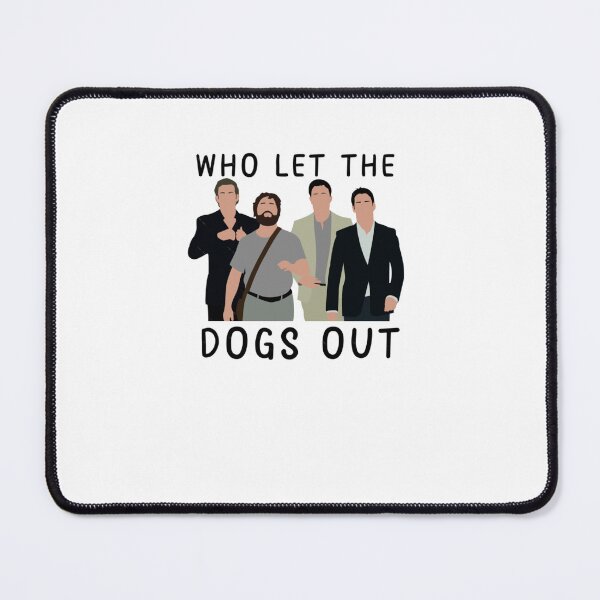 Item preview, the hangover who let the dogs out  designed and sold by ivunirepun.
