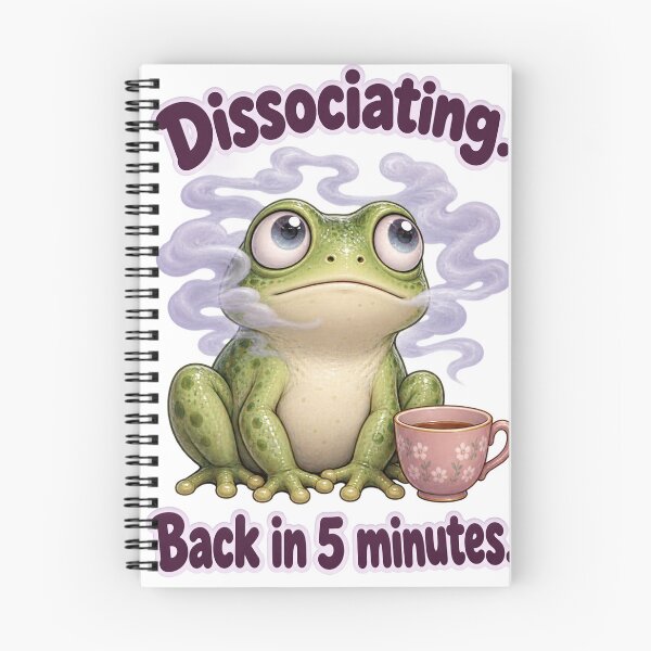Item preview, Dissociating, Back in 5 Minutes - Funny Mental Health Frog designed and sold by ManxCatAndy.