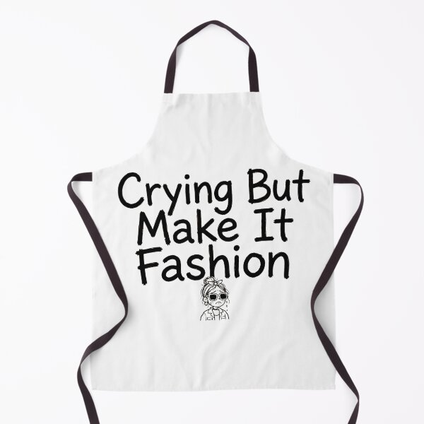 Item preview, Crying But Make It Fashion Funny Fashion Girl designed and sold by TRIION.