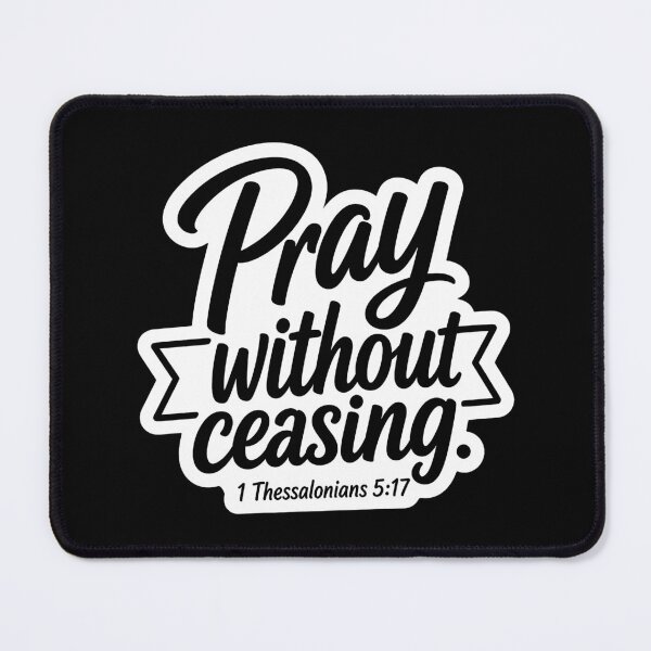 Item preview, 1 Thessalonians 5:17 Pray Without Ceasing designed and sold by plushism.