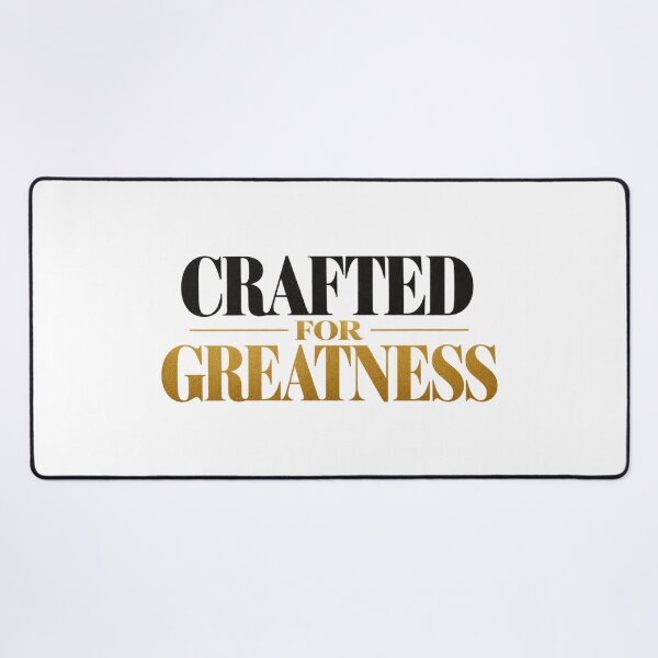 Item preview, Crafted For Greatness designed and sold by bolaAura.