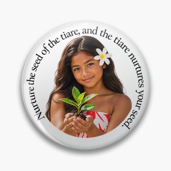 Item preview, Tahiti Growth Proverb - Nurture the seed of the tiare | Pacific Art designed and sold by ShakaLife.org.