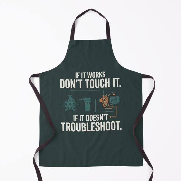 Item preview, If It Works Don't Touch It Troubleshooting Engineering Humor designed and sold by Amr Darwish Graphic designer.