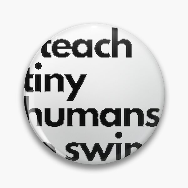 Artikelvorschau, Ich bringe kleinen Menschen das Schwimmen bei: Ein unterhaltsames und klassisches textbasiertes Design für Schwimmlehrer entworfen und verkauft von eliyasjaan.