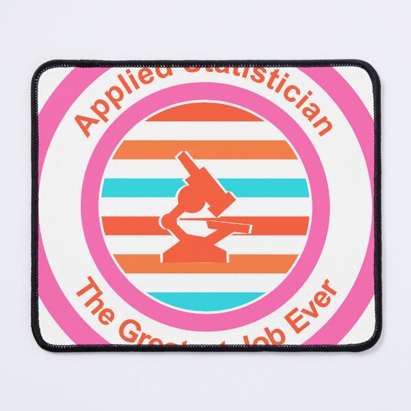 Item preview, Applied Statistician The Greatest Job Ever designed and sold by TheIconSmith.