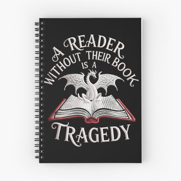Item preview, A Reader Without Their Book Dragon Quote designed and sold by TadeoNivar.