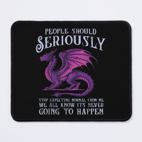 Item preview, Funny Purple Dragon Stop Expecting Normal designed and sold by TadeoNivar.
