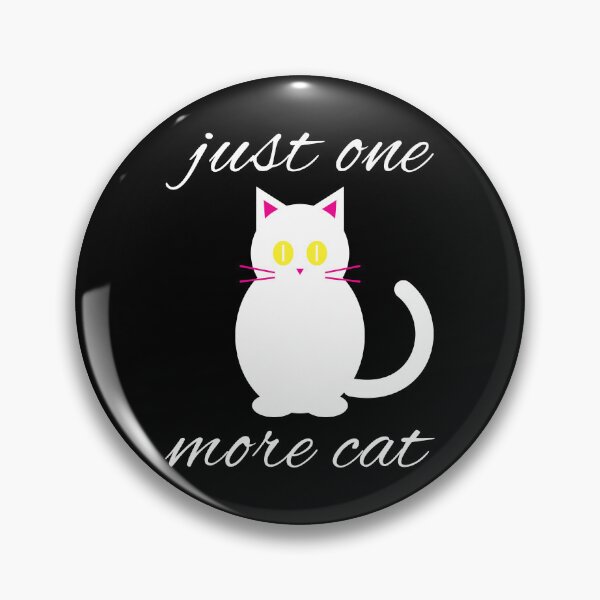 Item preview, Just One More Cat Funny Cat Lover designed and sold by Minem39.