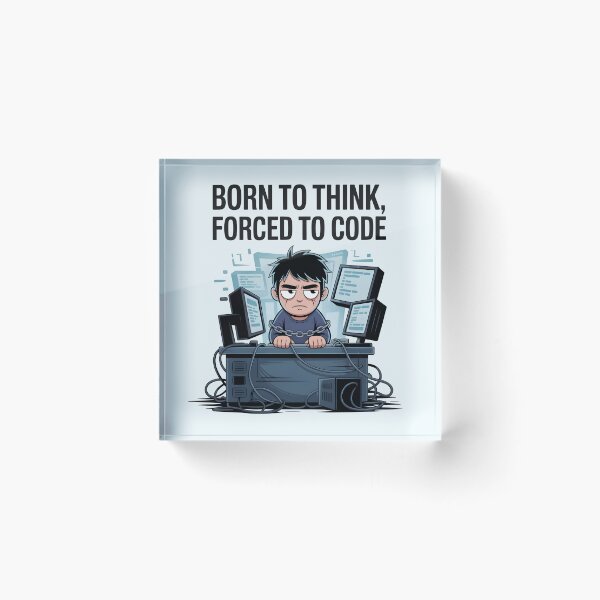 Item preview, Born to Think, Forced to Code – Funny Programmer AI Humor Design designed and sold by Jollys-ArtShop.