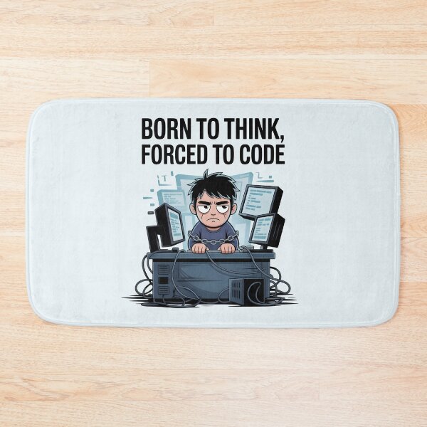 Item preview, Born to Think, Forced to Code – Funny Programmer AI Humor Design designed and sold by Jollys-ArtShop.