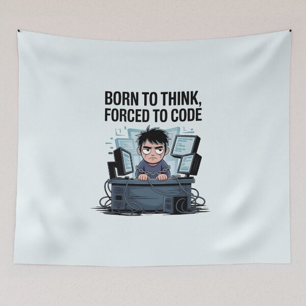 Item preview, Born to Think, Forced to Code – Funny Programmer AI Humor Design designed and sold by Jollys-ArtShop.