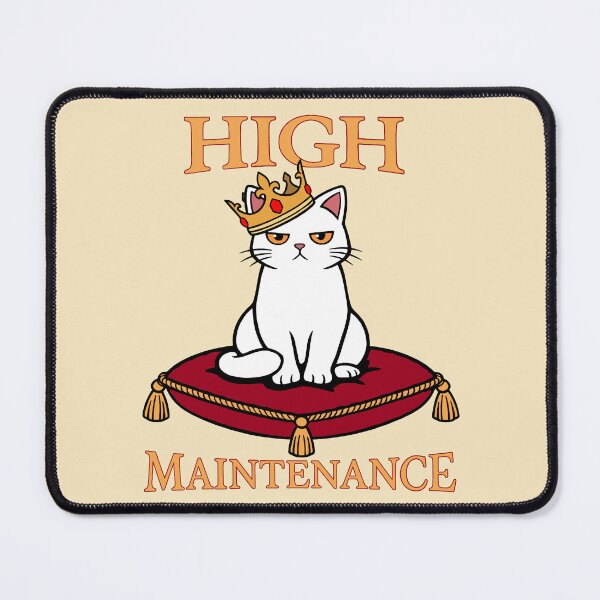 Item preview, High Maintenance - Diva Cat  designed and sold by Regal Rev.