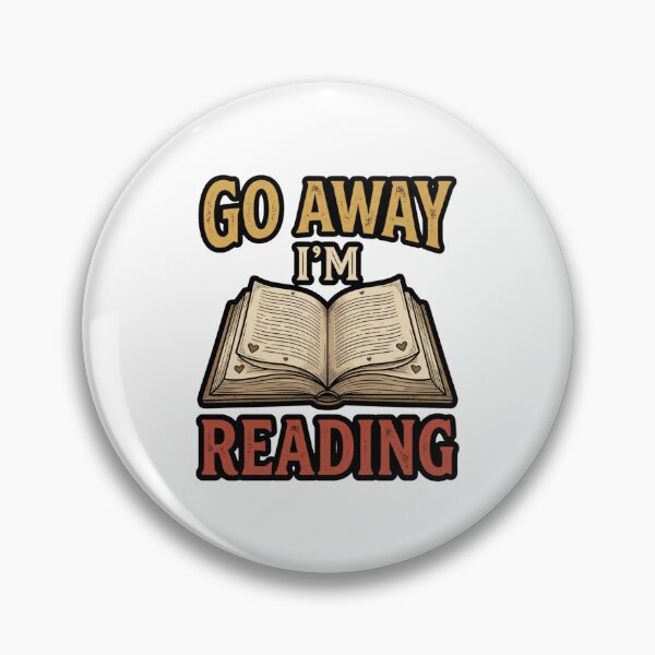 Item preview, Go Away I'm Reading Reader Humor designed and sold by ArtDesignTp.
