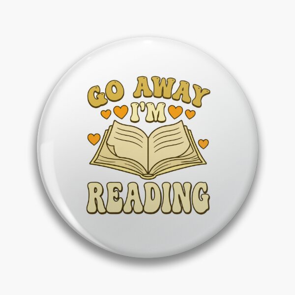 Item preview, Go Away I'm Reading Book Reading Lover designed and sold by ArtDesignTp.