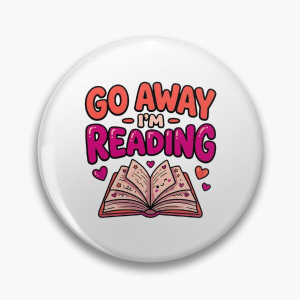 Item preview, Go Away I'm Reading Funny Reading Lover designed and sold by ArtDesignTp.