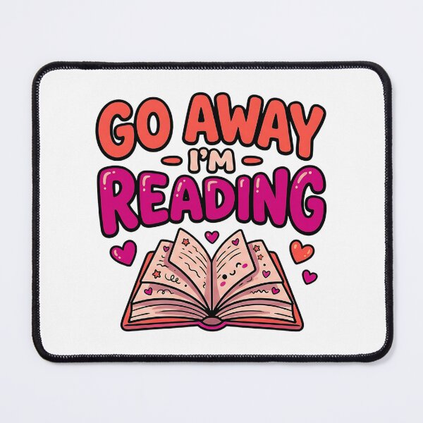 Item preview, Go Away I'm Reading Funny Reading Lover designed and sold by ArtDesignTp.