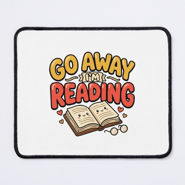 Item preview, Go Away I'm Reading Book Lover Design designed and sold by ArtDesignTp.