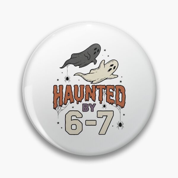 Item preview, Haunted by 6 7 Spooky Halloween Meme designed and sold by ArtDesignTp.