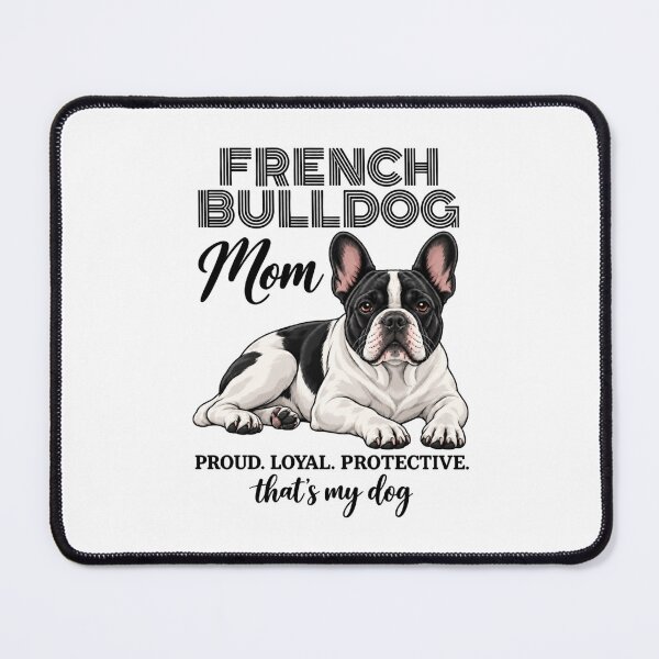 Artikelvorschau, French Bulldog Mom  entworfen und verkauft von Loona97.