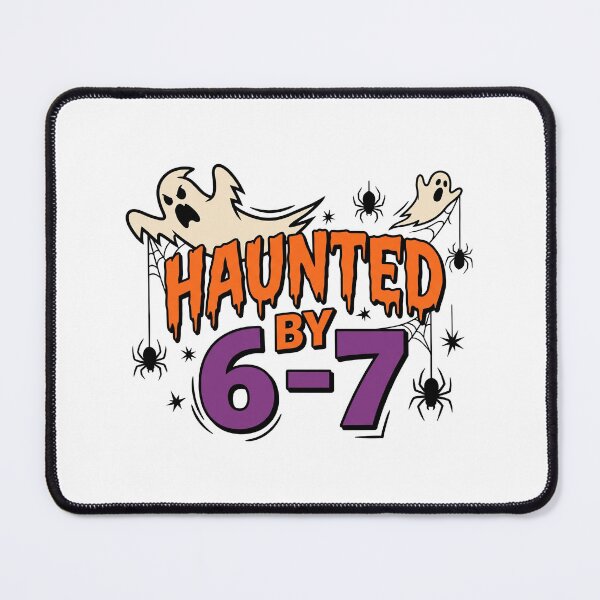 Item preview, Haunted by 6 7 Funny Halloween Meme designed and sold by ArtDesignTp.