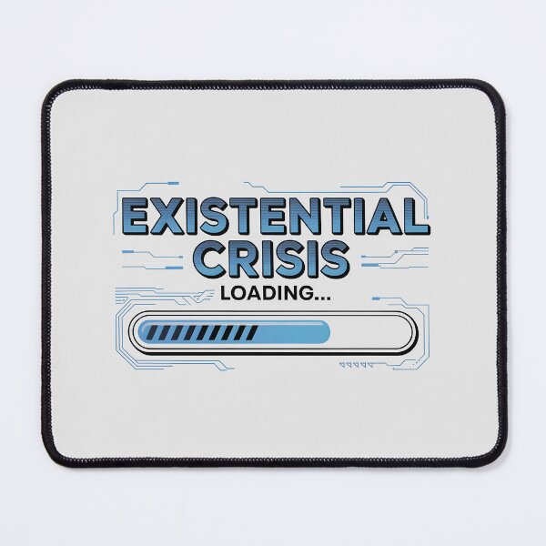 Item preview, Existential Crisis Loading... – Funny AI Tech Humor Design designed and sold by Jollys-ArtShop.