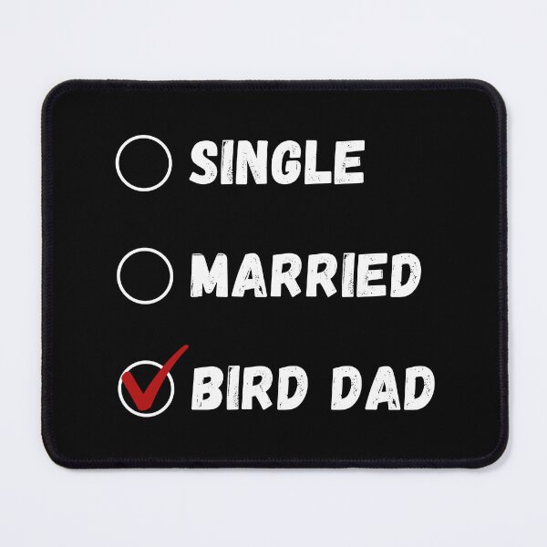 Item preview, Single Married Bird Dad, Bird Lover Shirt designed and sold by Sleepy Cat Design.