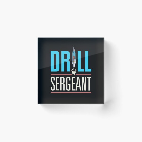 Item preview, Funny Dentist Drill Sergeant designed and sold by jaygo.