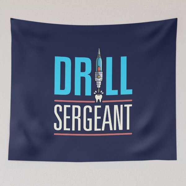 Item preview, Funny Dentist Drill Sergeant designed and sold by jaygo.