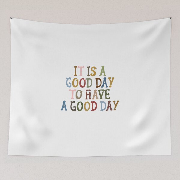 Item preview, It is good day to have a good day designed and sold by pinkyfish1010.