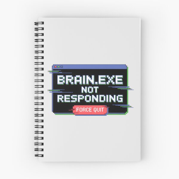 Item preview, Brain.exe Not Responding – Funny AI Tech Humor Design designed and sold by Jollys-ArtShop.