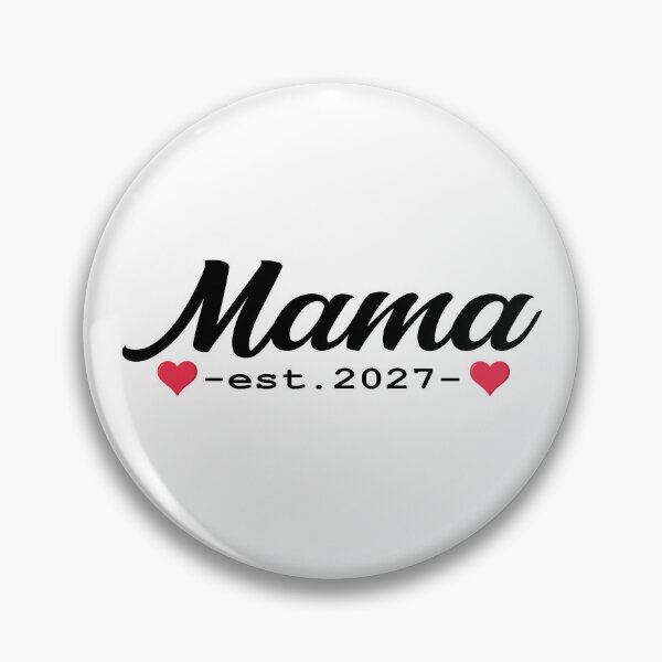 Item preview, Mama est 2027 Expectant mother designed and sold by Loona97.