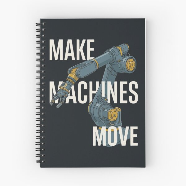 Item preview, Make Machines Move Industrial Robotics Engineering designed and sold by Amr Darwish Graphic designer.