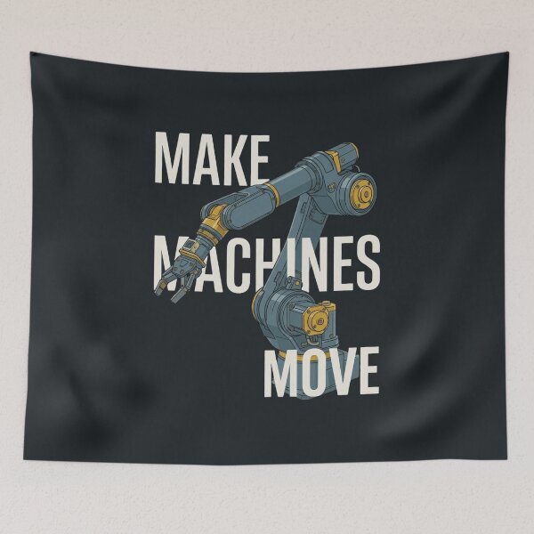 Item preview, Make Machines Move Industrial Robotics Engineering designed and sold by Amr Darwish Graphic designer.
