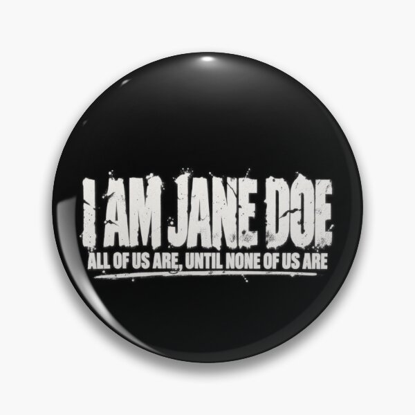 Item preview, I Am Jane Doe Womens Movement Saying designed and sold by DoArtITa.