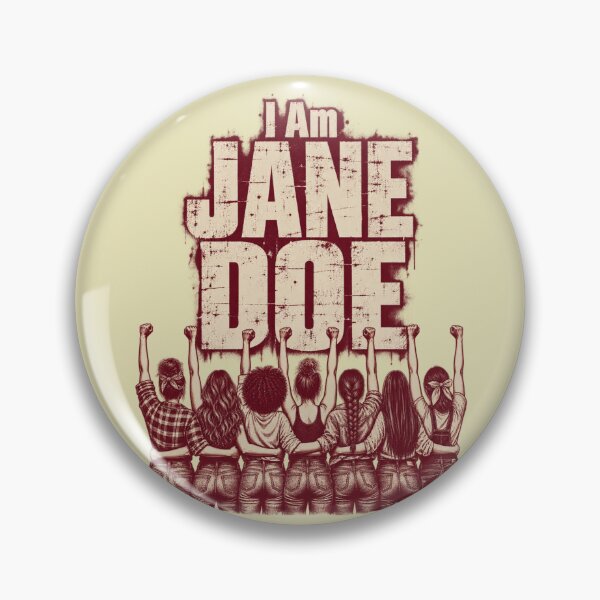 Item preview, I Am Jane Doe Womens Movement Saying designed and sold by DoArtITa.