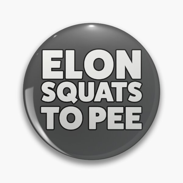 Item preview, Elon Squats To Pee designed and sold by 3MillsDesign.