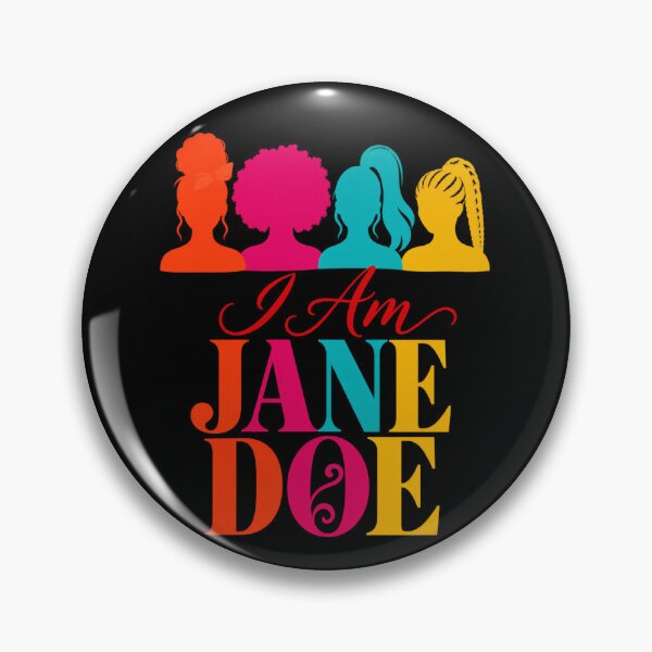 Item preview, I Am Jane Doe Womens Movement Saying designed and sold by DoArtITa.