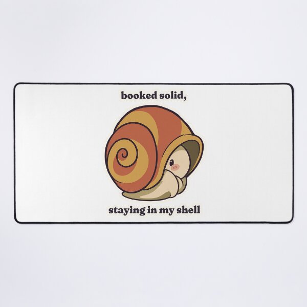 Item preview, Shy Introvert Snail Booked Solid in My Shell designed and sold by OuqCreations.