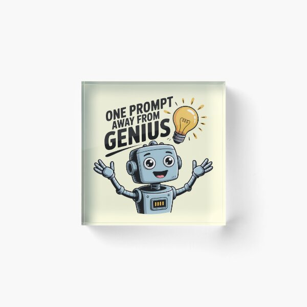 Item preview, One Prompt Away From Genius – Funny AI Prompt Humor Design designed and sold by Jollys-ArtShop.