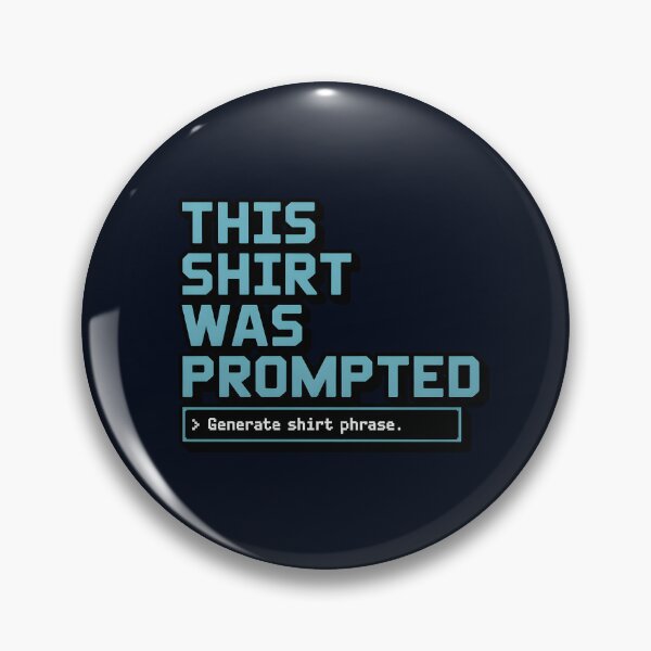 Item preview, This Shirt Was Prompted – Funny AI Prompt Engineering Design designed and sold by Jollys-ArtShop.