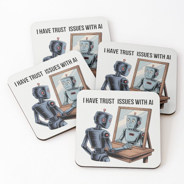 Item preview, I Have Trust Issues with AI – Funny Artificial Intelligence Humor designed and sold by Jollys-ArtShop.