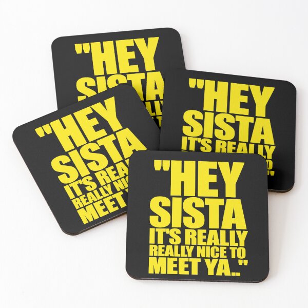 Item preview, Hey Sista It's Really Nice to Meet Ya designed and sold by DoArtITa.