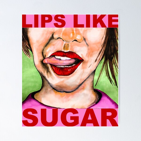 Item preview, Lips Like Sugar designed and sold by smadge.