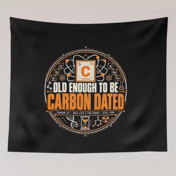 Item preview, Chemistry Birthday Shirt, Old Enough to Be Carbon Dated Birthday Chemistry Science, Funny Birthday Gift, Carbon Dating Graphic Tee designed and sold by MOSSINDESING.