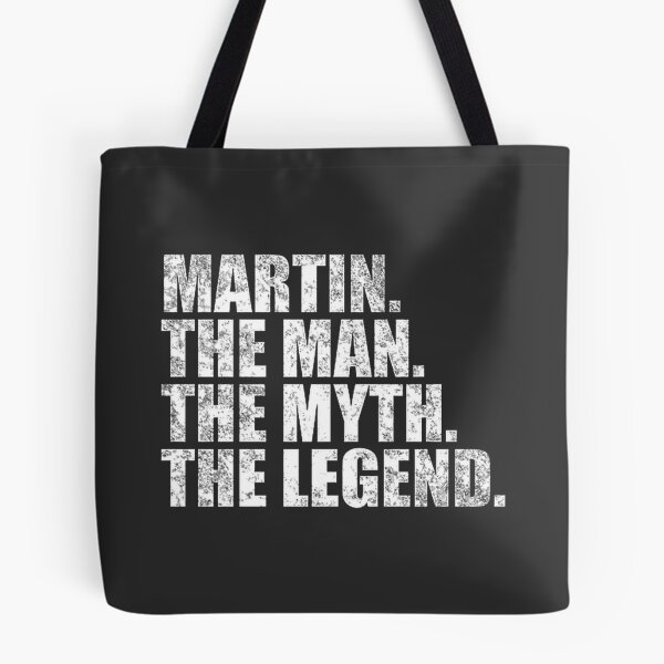 Item preview, Martin The Man The Myth The Legend - Unique Name Design for Martin designed and sold by FemmeLueur.