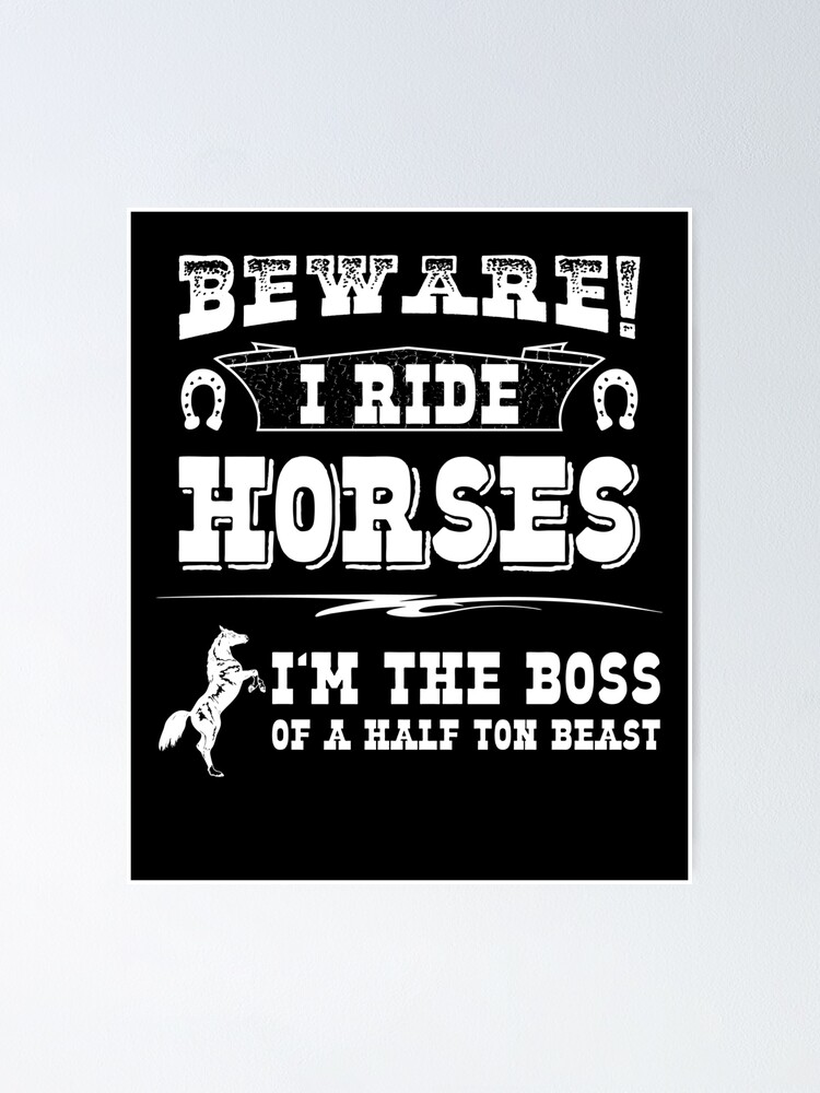 Thumbnail 1 of 3, Poster, Be Aware I Ride Horses designed and sold by inkedtee.