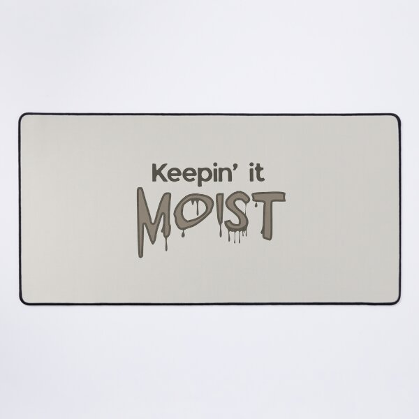 Item preview,  Weird Keeping it Moist Cringe Humor - Cream designed and sold by TackyTime.