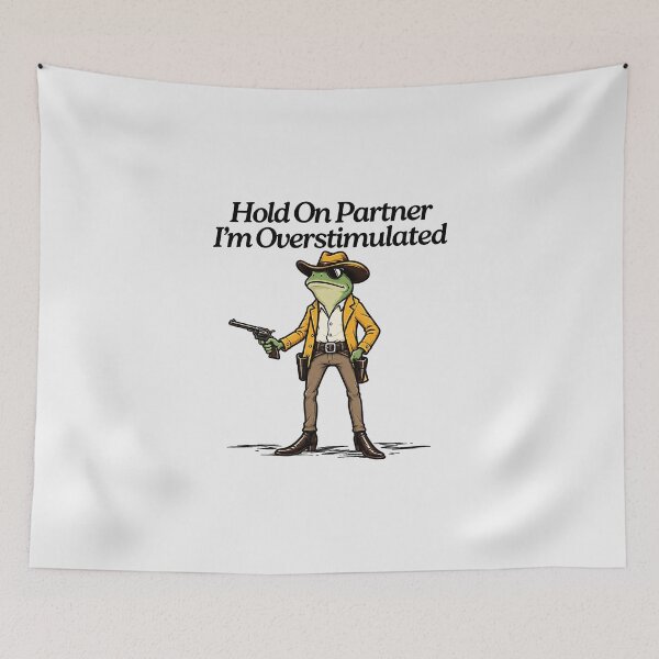 Item preview, Hold On Partner Cowboy I'm Overstimulated Frog Funny Western Meme Humor designed and sold by ChezasInspira.
